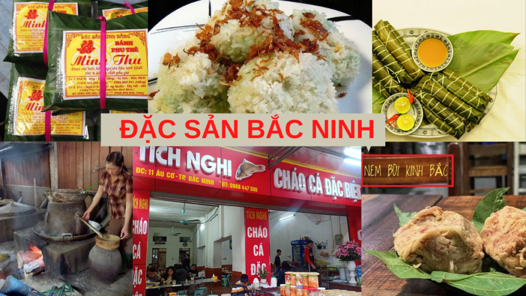10 đặc sản Bắc Ninh nổi tiếng bật nhất không thể bỏ lỡ