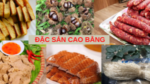 10 Món Đặc Sản Cao Bằng Ngon, Bổ, Rẻ Không Nên Bỏ Lỡ