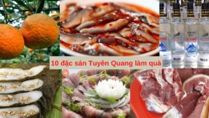 10 Đặc Sản Tuyên Quang Nhất Định Phải Nếm Thử Một Lần